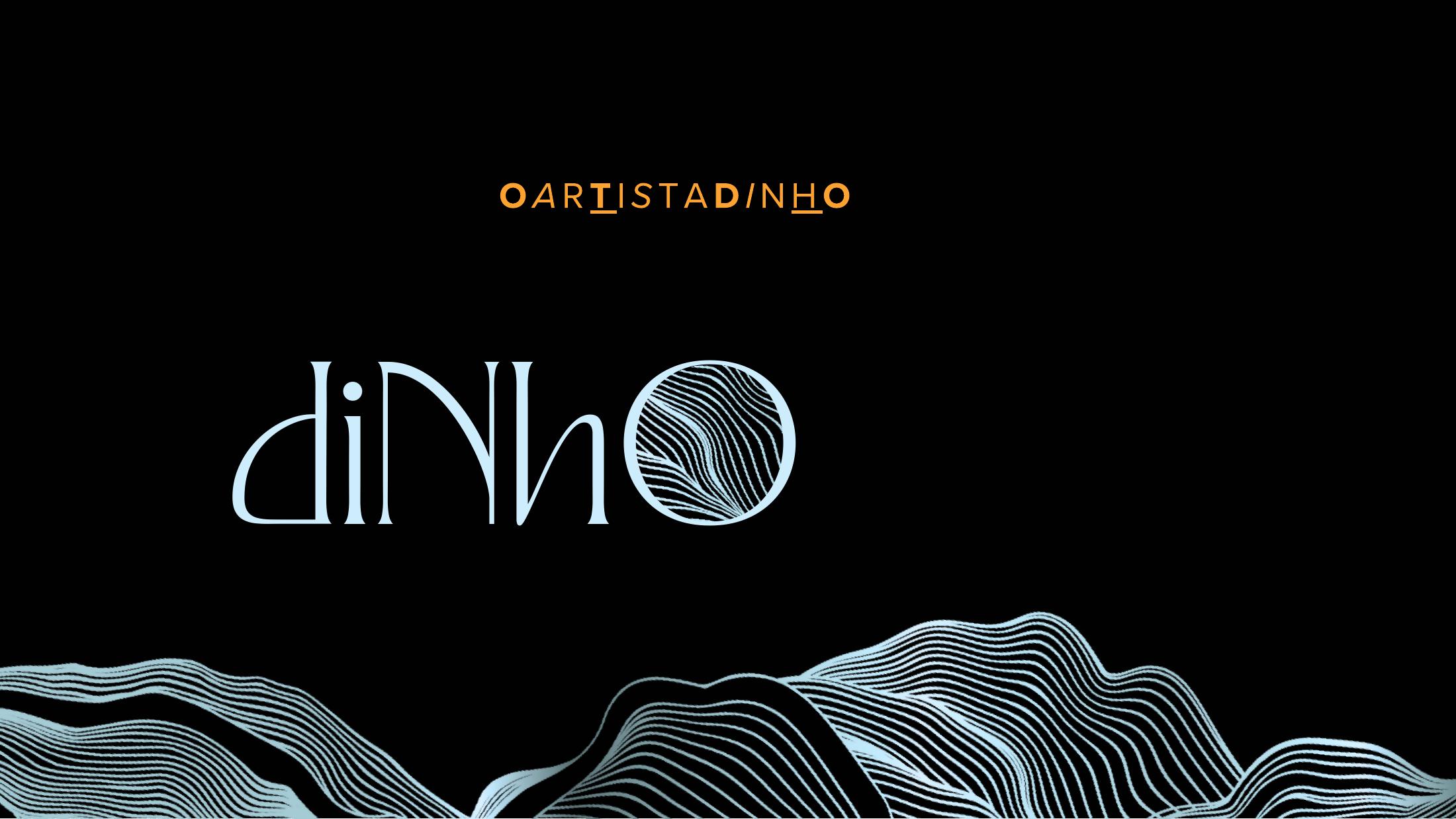 Capa da identidade visual Dinho, O Artista Humano